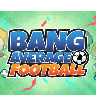 Bang Average Football Steam Key GLOBAL